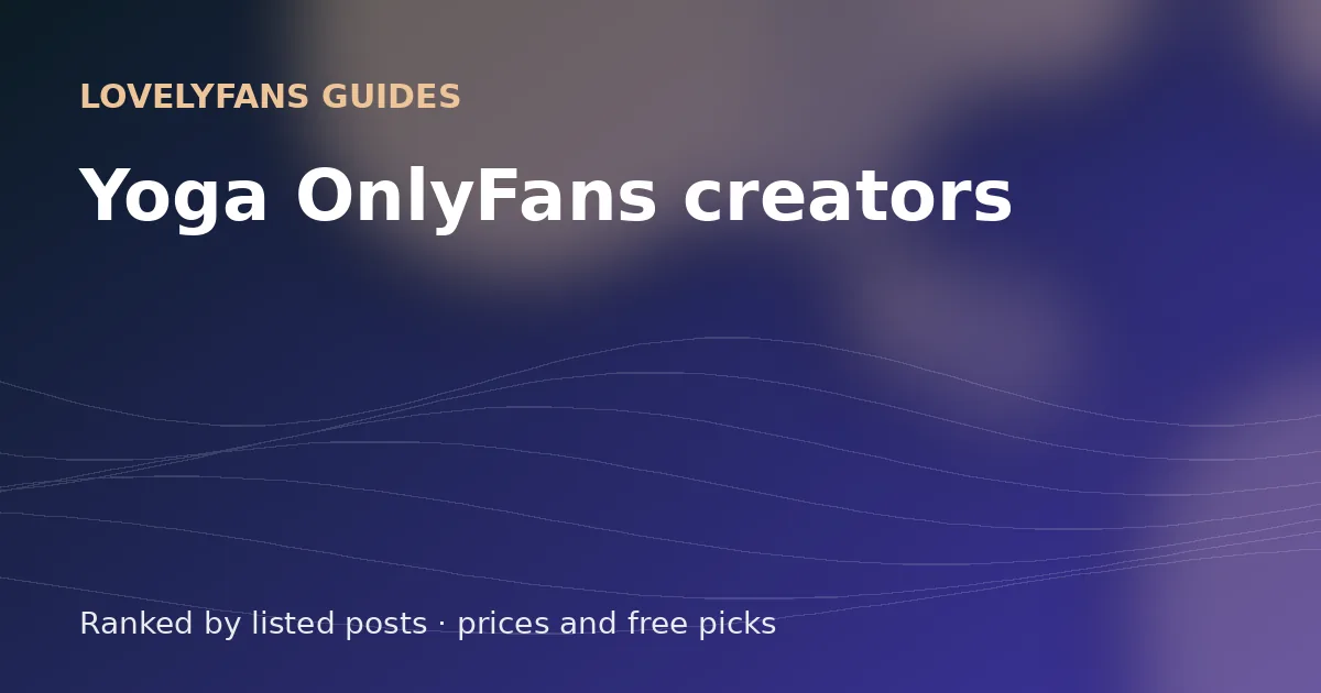 Abstract header art with the title “Yoga OnlyFans creators” for the LovelyFans guide